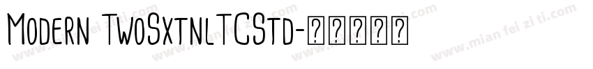 Modern TwoSxtnlTCStd字体转换